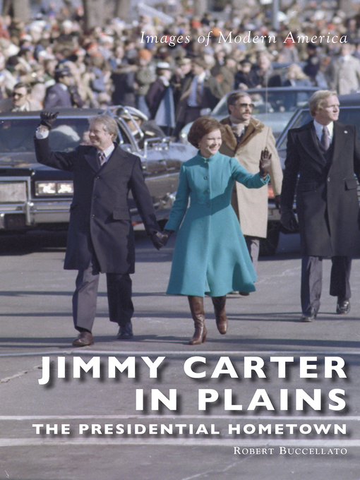 Title details for Jimmy Carter in Plains by Robert Buccellato - Available